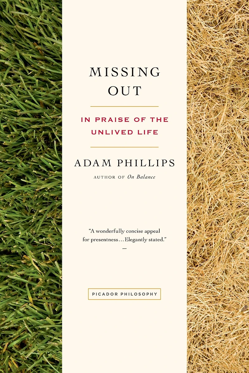 Missing Out: Praise of the Unlived Life