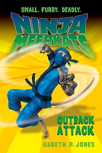 Ninja Meerkats (#8) Outback Attack