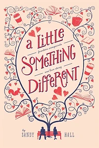 A Little Something Different: Fourteen Viewpoints, One Love Story