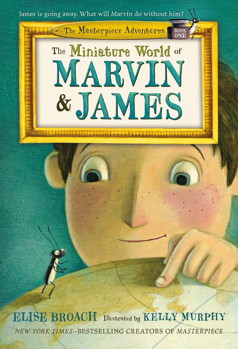 The Miniature World of Marvin and James (The Masterpiece Adventures Series #1)