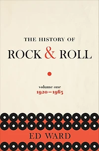 The History of Rock & Roll: Volume 1: 1920-1963