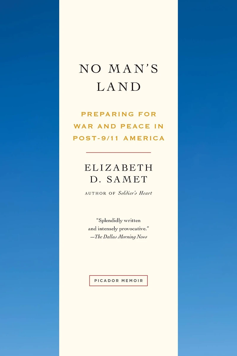 No Man's Land: Preparing for War and Peace Post-9/11 America