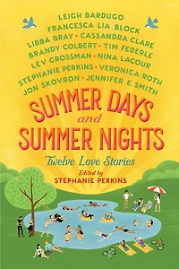 Summer Days and Nights: Twelve Love Stories