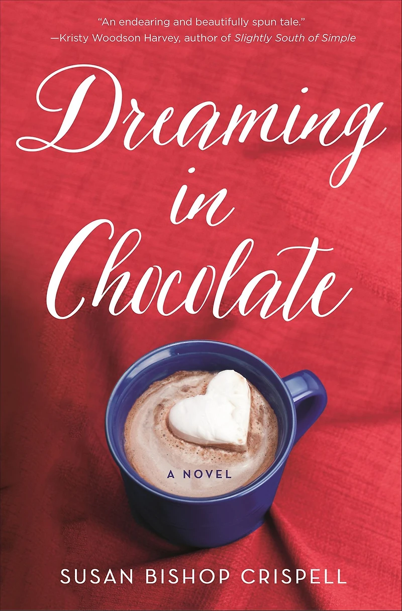 Dreaming Chocolate: A Novel