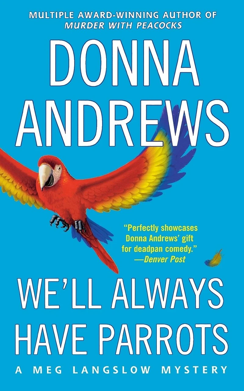 We'll Always Have Parrots (Meg Langslow Series #5)