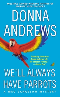 We'll Always Have Parrots (Meg Langslow Series #5)