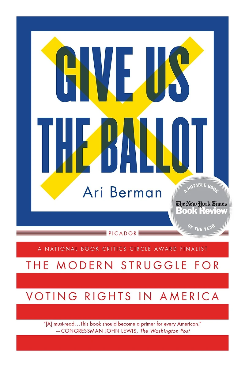 Give Us The Ballot: Modern Struggle for Voting Rights America
