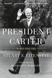 President Carter: The White House Years