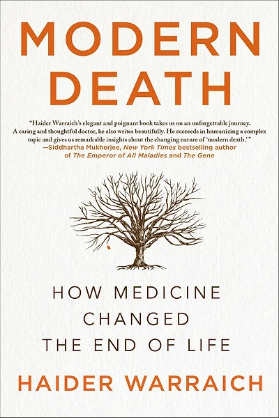 Modern Death: How Medicine Changed the End of Life
