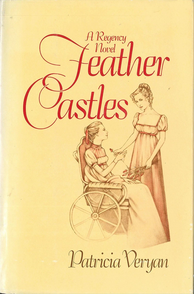 Feather Castles: A Regency Novel