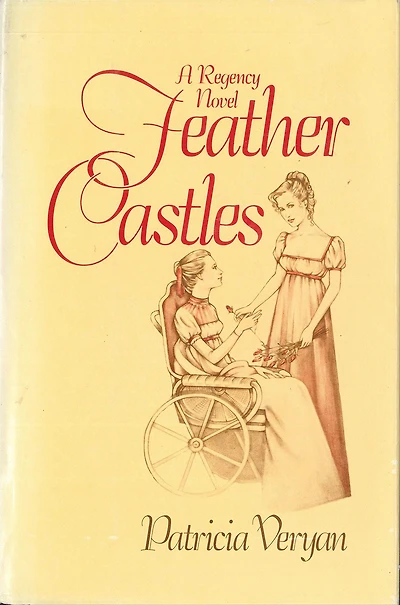 Feather Castles: A Regency Novel
