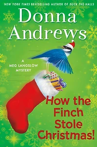 How the Finch Stole Christmas! (Meg Langslow Series #22)