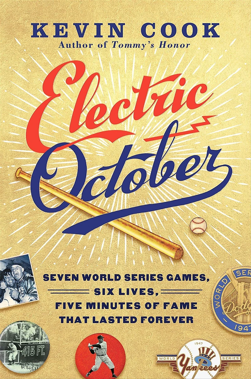 Electric October: Seven World Series Games, Six Lives, Five Minutes of Fame That Lasted Forever
