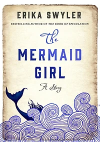 The Mermaid Girl: A Story