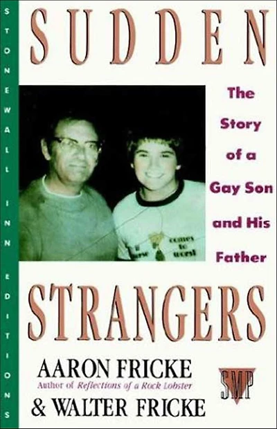 Sudden Strangers: The Story of a Gay Son and His Father