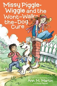 Missy Piggle-Wiggle and the Won't-Walk-the-Dog Cure
