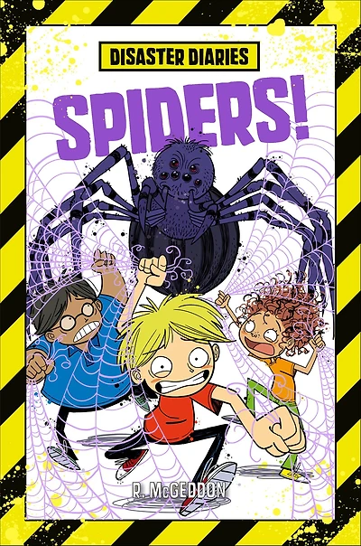 Spiders! (Disaster Diaries Series #5)