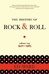 The History of Rock & Roll: Volume 1: 1920-1963