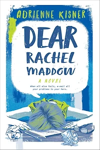 Dear Rachel Maddow: A Novel