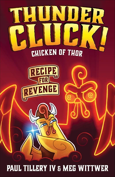 Thundercluck! Chicken of Thor: Recipe for Revenge