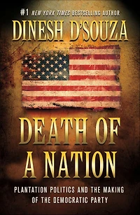 Death of a Nation: Plantation Politics and the Making Democratic Party