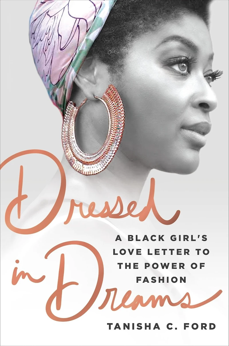 Dressed Dreams: A Black Girl's Love Letter to the Power of Fashion