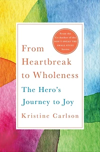 From Heartbreak to Wholeness: The Hero's Journey Joy