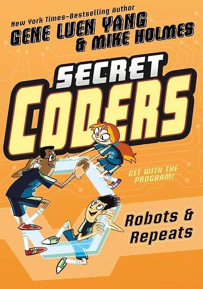 Robots & Repeats (Secret Coders Series #4)