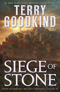 Siege of Stone: Sister Darkness: The Nicci Chronicles, Volume III