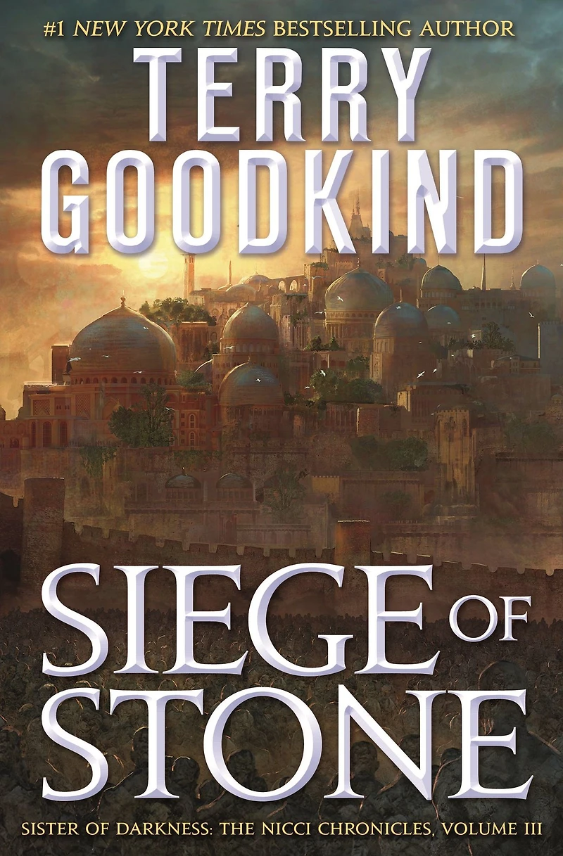 Siege of Stone: Sister Darkness: The Nicci Chronicles, Volume III