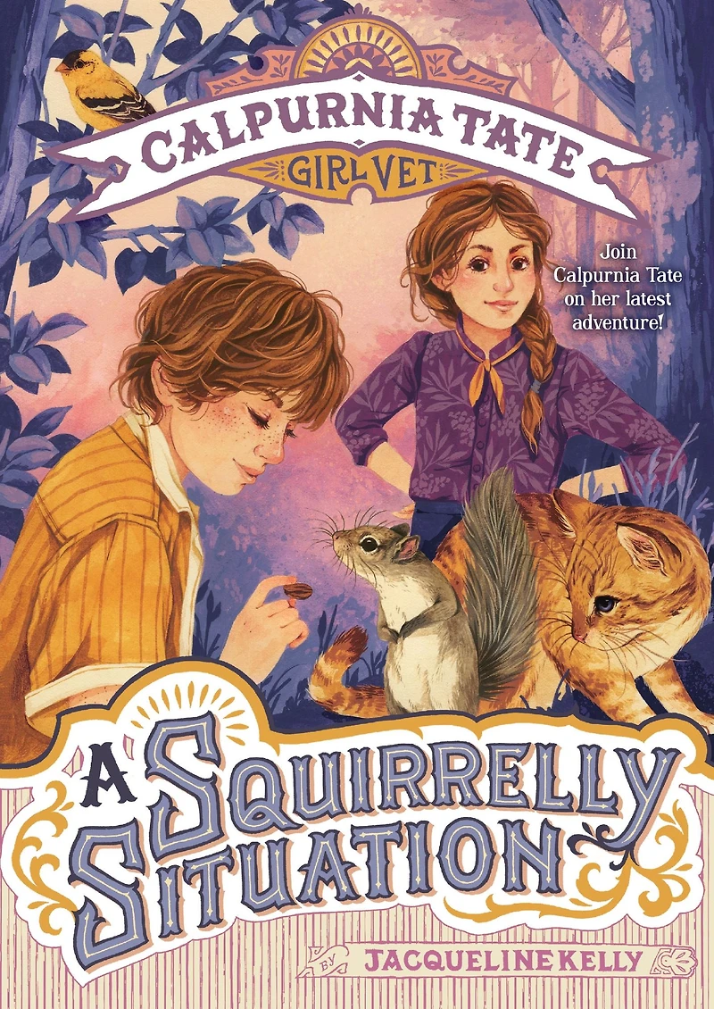 A Squirrelly Situation (Calpurnia Tate, Girl Vet Series #5)