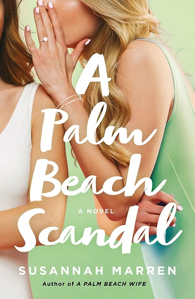 A Palm Beach Scandal: Novel