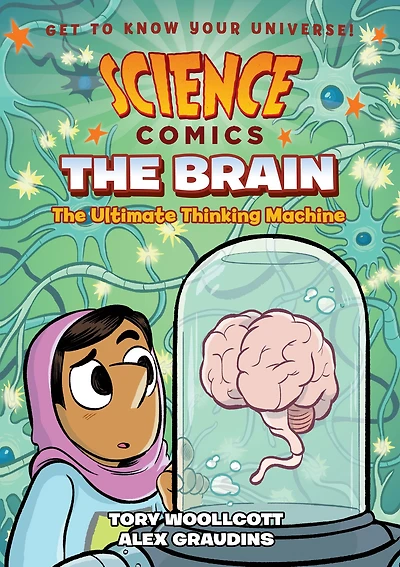 The Brain: Ultimate Thinking Machine (Science Comics Series)