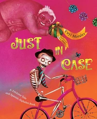Just Case: A Trickster Tale and Spanish Alphabet Book