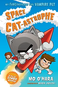 Space Cat-astrophe (My FANGtastically Evil Vampire Pet Series #2)