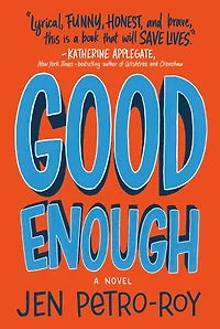 Good Enough: A Novel