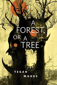 A Forest, or a Tree: A Tor.com Original