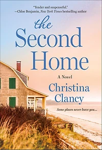 The Second Home: A Novel