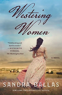 Westering Women: A Novel