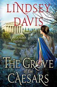 the Grove of Caesars: A Flavia Albia Novel