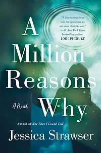 A Million Reasons Why: Novel