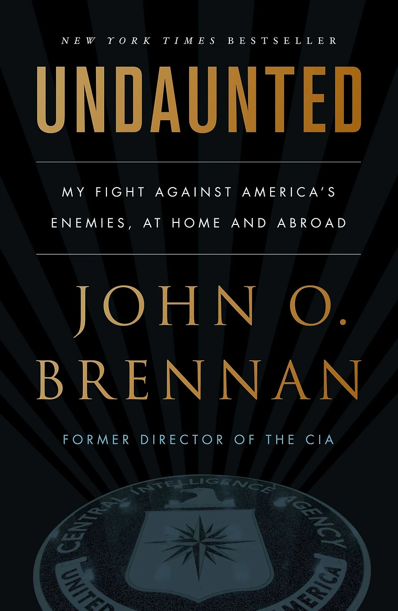 Undaunted: My Fight Against America's Enemies, At Home and Abroad