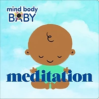 Meditation (Mind Body Baby Series)