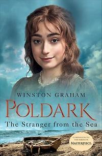 the Stranger from Sea: A Novel of Cornwall, 1810-1811