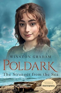 the Stranger from Sea: A Novel of Cornwall, 1810-1811