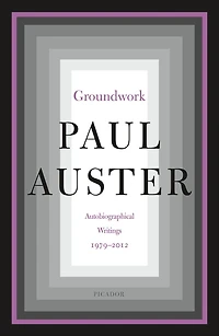 Groundwork: Autobiographical Writings, 1979-2012