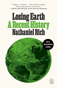Losing Earth: A Recent History