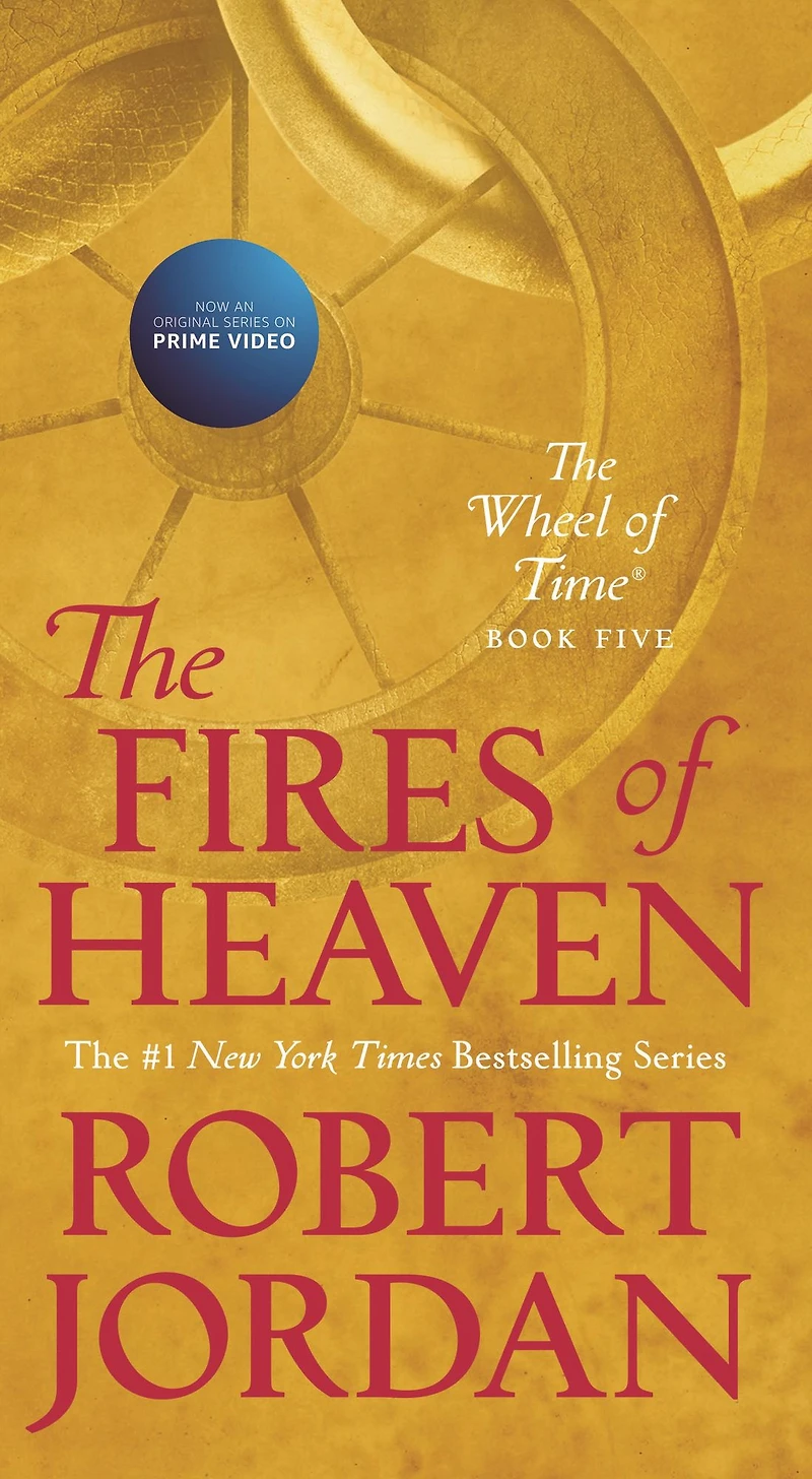 The Fires of Heaven (The Wheel Time Series #5)