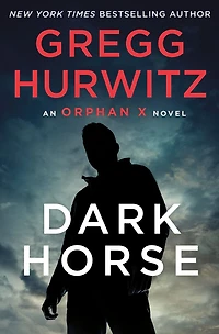 Dark Horse (Orphan X Series #7)