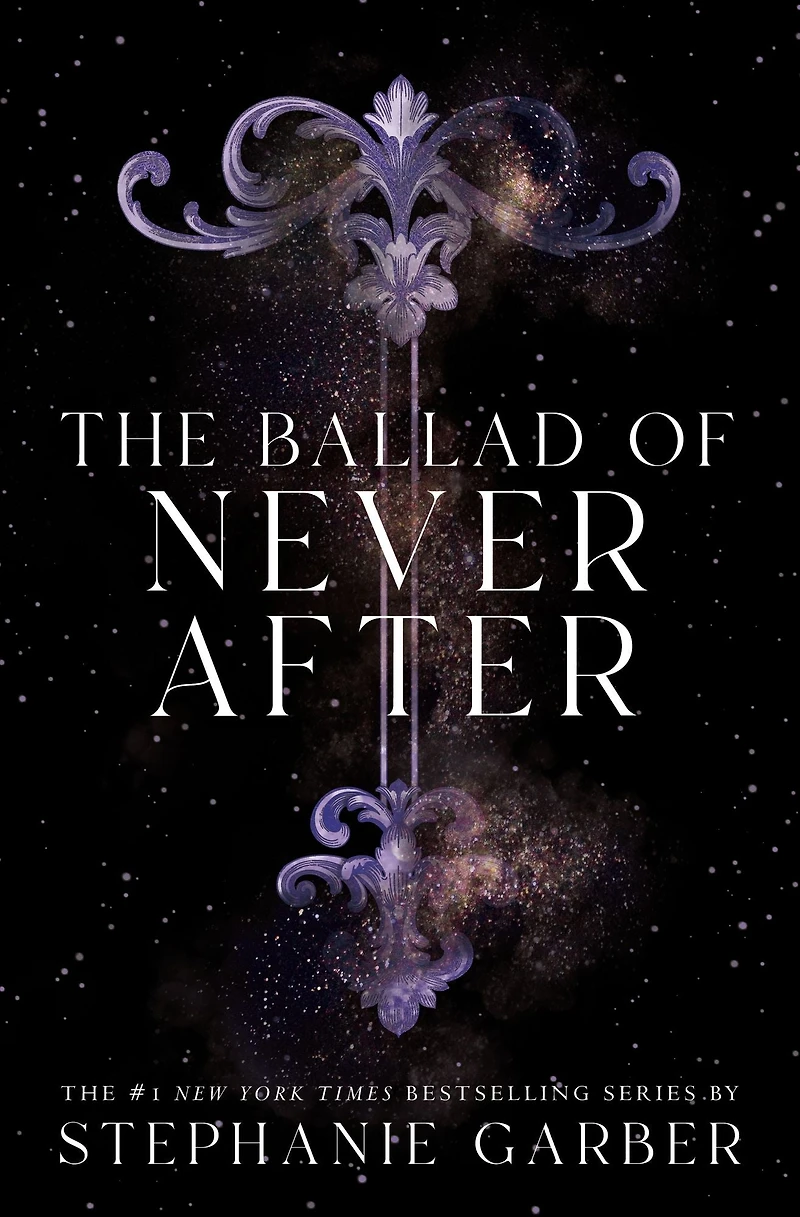 The Ballad of Never After (Once Upon a Broken Heart Series #2)